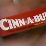 The Cinn*A*Burst Gum Tribute!